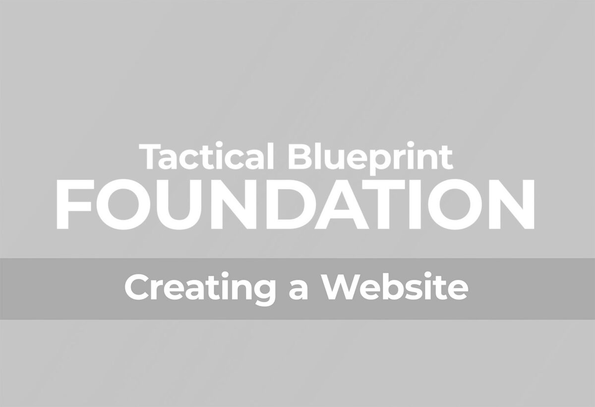 Tactical Blueprint Foundation: Creating a Website